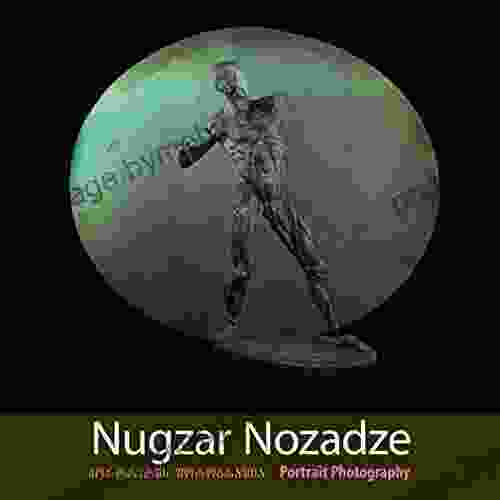 Nugzar Nozadze Portrait Photography: Photography Light Portrait