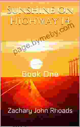 Sunshine on Highway 14: One (An Epic Odyssey of Misfortune 1)