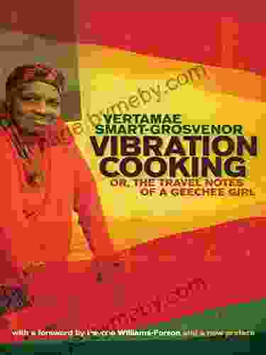 Vibration Cooking: or The Travel Notes of a Geechee Girl