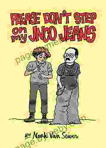 Please Don T Step On My JNCO Jeans