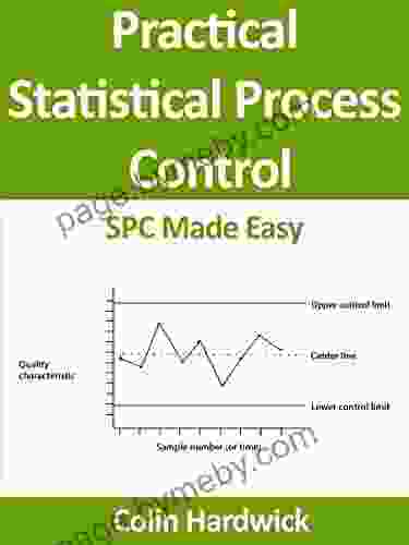 Practical Statistical Process Control SPC Made Easy (Statistics For Engineers)