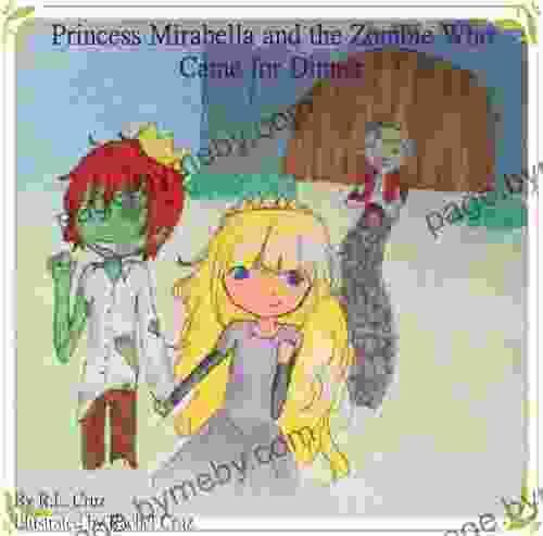 Princess Mirabella And The Zombie Who Came For Dinner