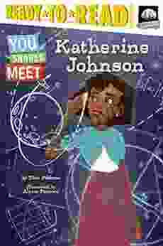 Katherine Johnson: Ready To Read Level 3 (You Should Meet)