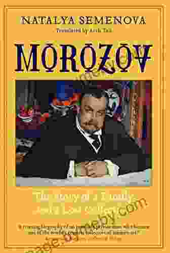 Morozov: The Story Of A Family And A Lost Collection