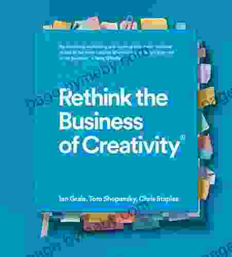 Rethink the Business of Creativity