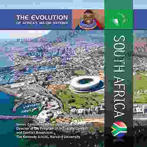 South Africa (The Evolution Of Africa S Major Nations)