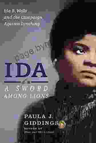 Ida: A Sword Among Lions: Ida B Wells and the Campaign Against Lynching