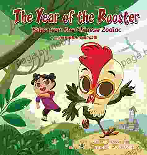 The Year Of The Rooster: Tales From The Chinese Zodiac