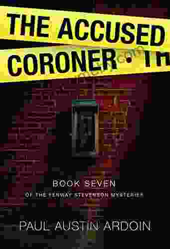 The Accused Coroner (Fenway Stevenson Mysteries 7)