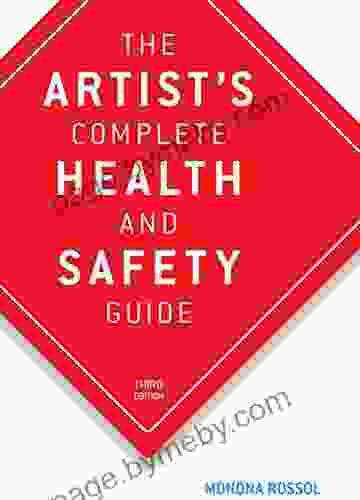 The Artist S Complete Health And Safety Guide