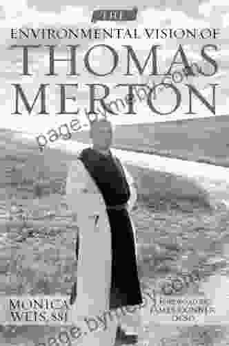 The Environmental Vision Of Thomas Merton (Culture Of The Land)