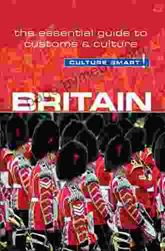 Britain Culture Smart : The Essential Guide to Customs Culture