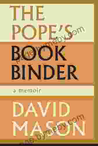 The Pope S Bookbinder: A Memoir