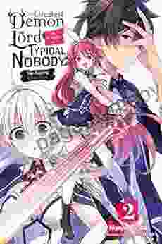 The Greatest Demon Lord Is Reborn as a Typical Nobody Vol 2 (light novel): The Raging Champion (The Greatest Demon Lord Is Reborn as a Typical Nobody (light novel))