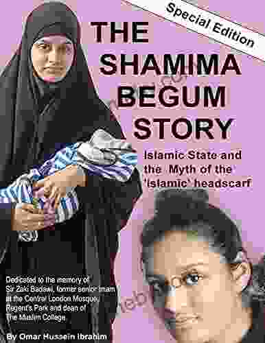 THE SHAMIMA BEGUM STORY Omar Hussein Ibrahim