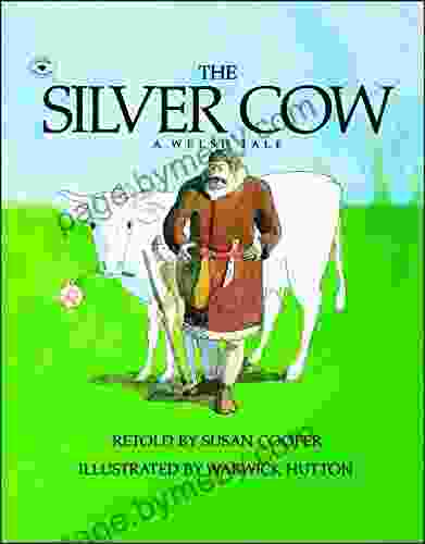 The Silver Cow: A Welsh Tale