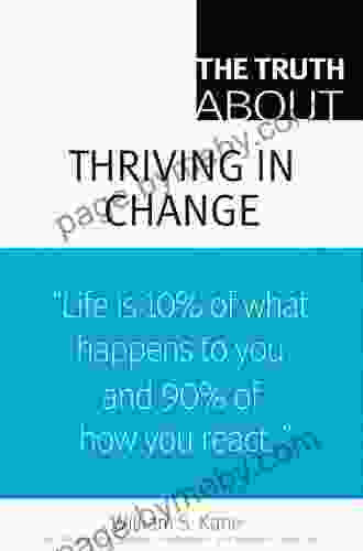 Truth About Thriving In Change The