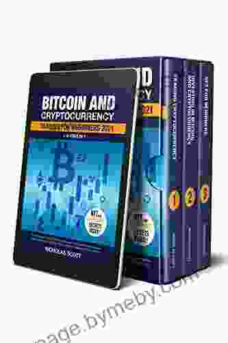 Bitcoin And Cryptocurrency Trading For Beginners 2024: 3 In 1: The Ultimate Guide To Start Investing In Crypto And Make Massive Profit With Bitcoin Altcoin Non Fungible Tokens And Crypto Art