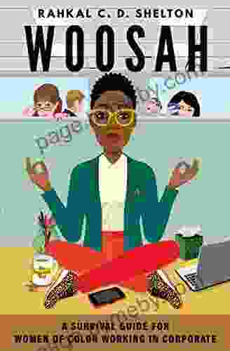 Woosah: A Survival Guide For Women Of Color Working In Corporate