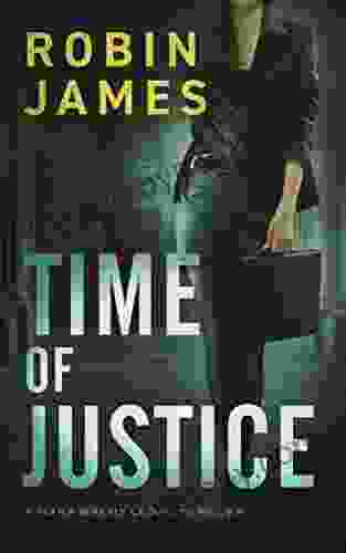 Time of Justice (Mara Brent Legal Thriller 1)