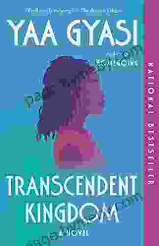 Transcendent Kingdom: A Novel Yaa Gyasi