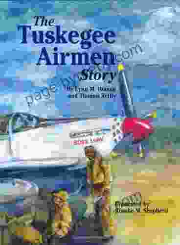 Tuskegee Airmen Story The Monika Weidlich Kolnhofer