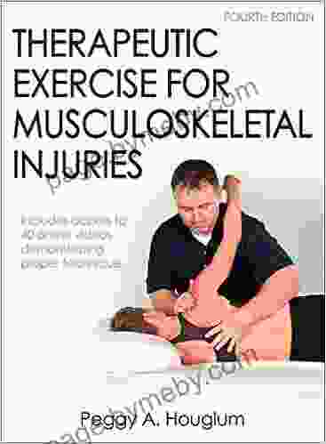 Therapeutic Exercise For Musculoskeletal Injuries