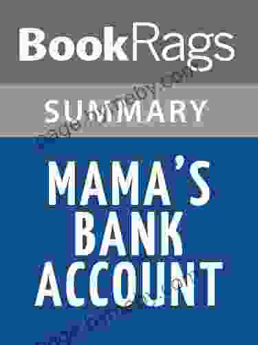 Summary Study Guide Mama S Bank Account By Kathryn Forbes