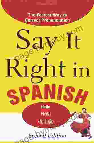 Say It Right In Spanish (Say It Right Series)