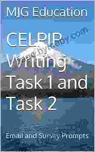 CELPIP Writing Task 1 And Task 2: Email And Survey Prompts