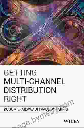 Getting Multi Channel Distribution Right Paul W Farris