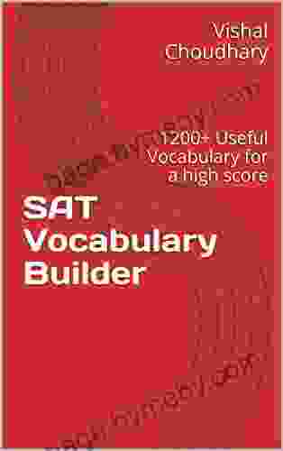 SAT Vocabulary Builder: 1200+ Useful Vocabulary for a high score