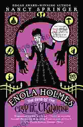 The Case Of The Cryptic Crinoline (An Enola Holmes Mystery 5)