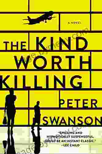 The Kind Worth Killing: A Novel