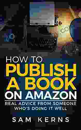 How to Publish a on Amazon in 2024: Real Advice from Someone Who s Doing it Well (Work from Home Series: 5)