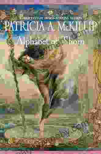 Alphabet Of Thorn Patricia A McKillip