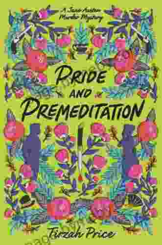 Pride and Premeditation (Jane Austen Murder Mysteries 1)