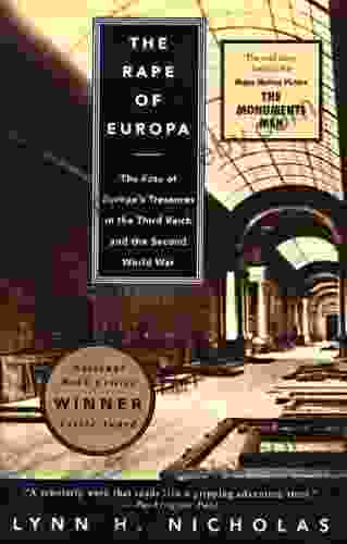 The Rape of Europa: The Fate of Europe s Treasures in the Third Reich and the Second World War