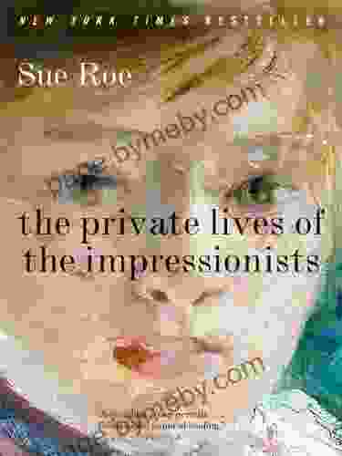 The Private Lives of the Impressionists