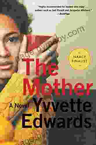 The Mother: A Novel Yvvette Edwards