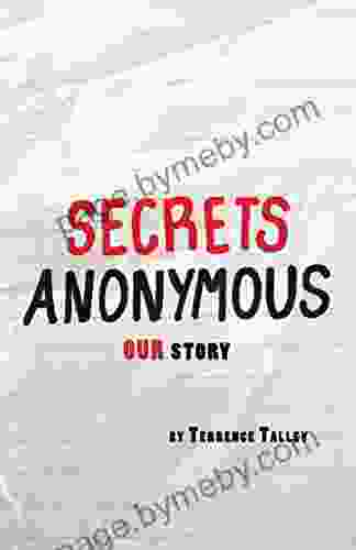 Secrets Anonymous: Our Story Terrence Talley