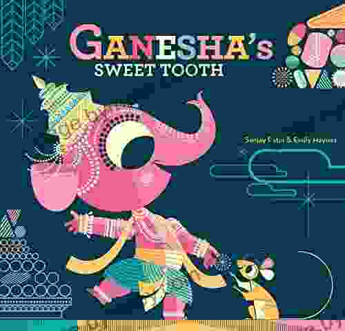 Ganesha S Sweet Tooth Sanjay Patel