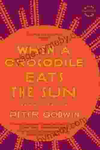 When A Crocodile Eats The Sun: A Memoir Of Africa