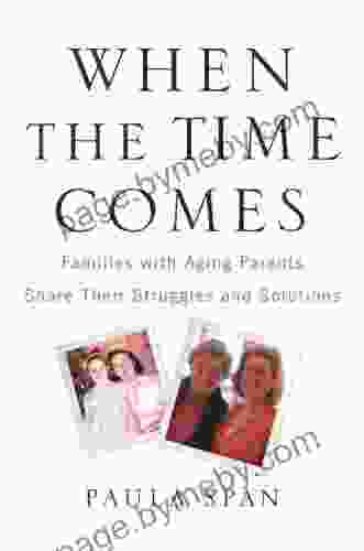 When The Time Comes: Families With Aging Parents Share Their Struggles And Solutions