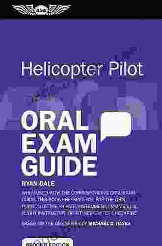 Helicopter Pilot Oral Exam Guide: When Used With The Corresponding Oral Exam Guide This Prepares You For The Oral Portion Of The Private Instrument Checkride (Oral Exam Guide Series)