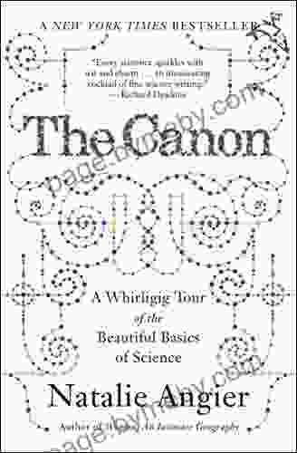 The Canon: A Whirligig Tour of the Beautiful Basics of Science