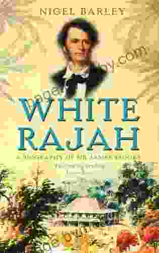 White Rajah: A Biography of Sir James Brooke