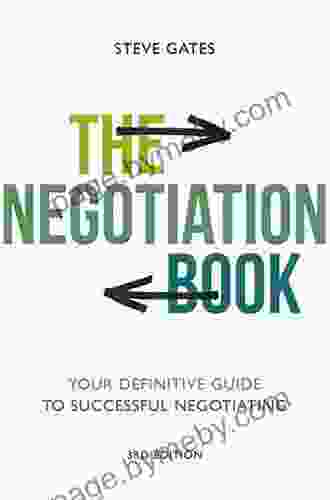 The Negotiation Book: Your Definitive Guide To Successful Negotiating